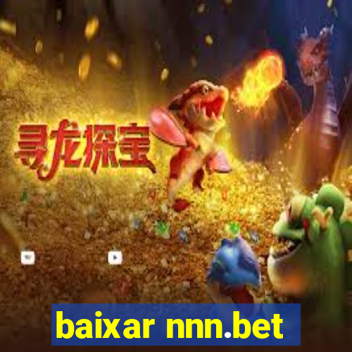 baixar nnn.bet